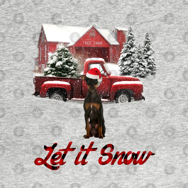 Miniature Pinscher Let It Snow Tree Farm Red Truck Christmas by TATTOO project